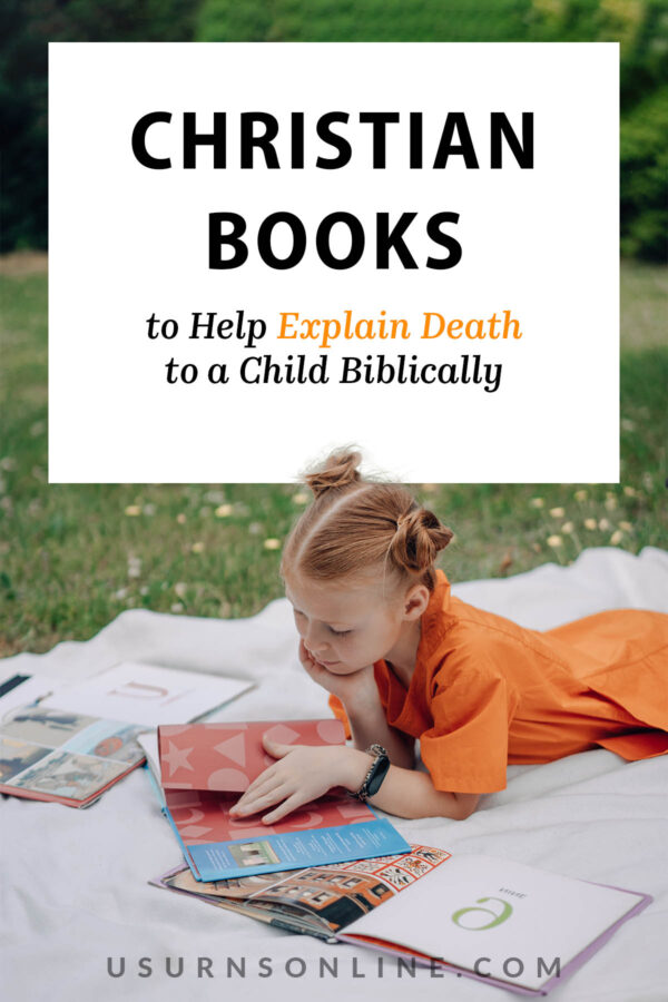 10 Solid, Biblical Christian Books for Kids About Death & Heaven