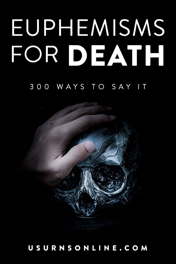 300 ways to say that someone has died