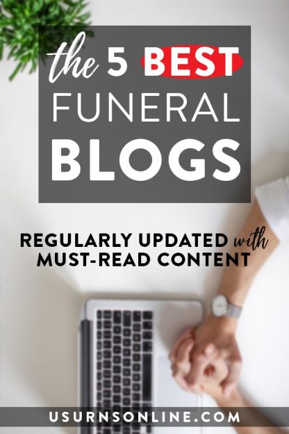 The 5 Best Funeral Blogs (That Post Regularly) » Urns | Online