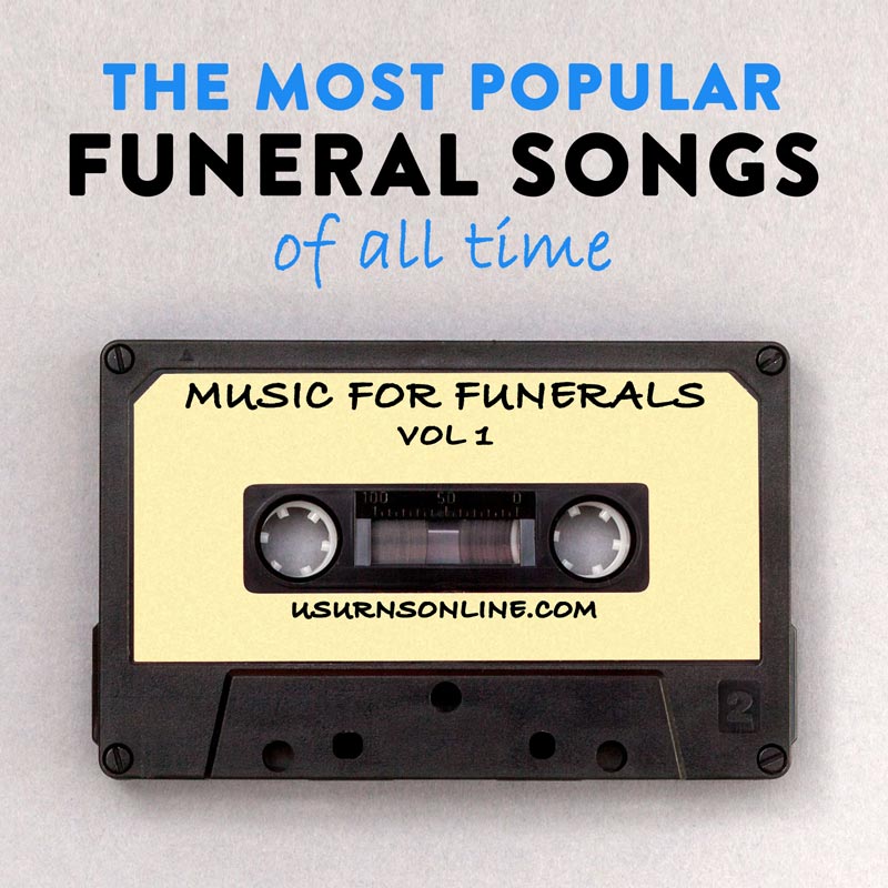 The Most Popular Funeral Songs Of All Time Urns Online