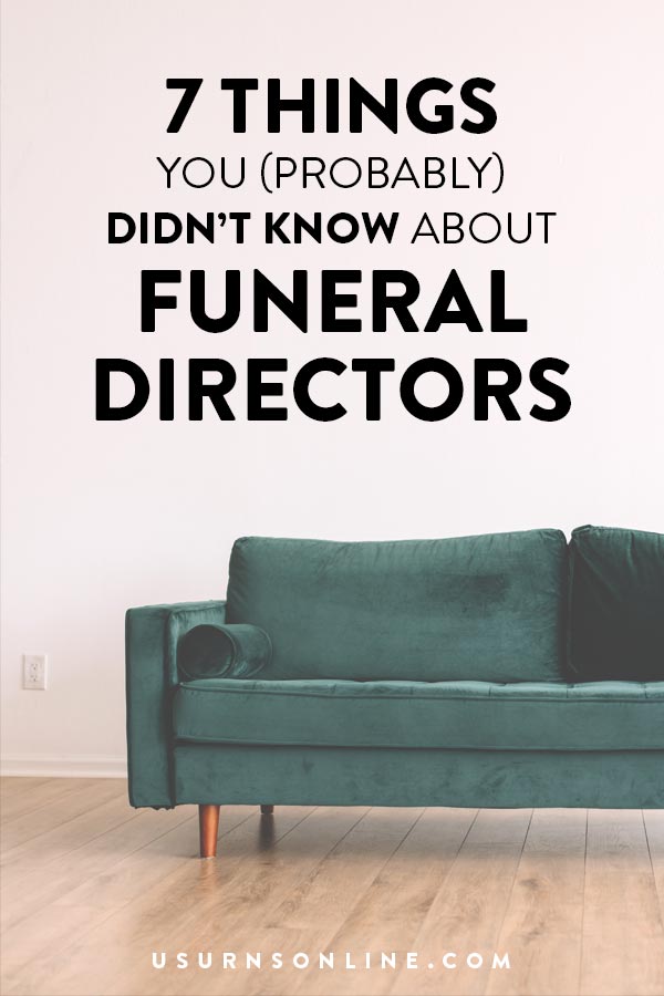7 Things You Didn't Know About Funeral Directors