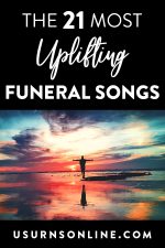 21 Most Uplifting Funeral Songs » Urns | Online