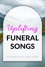 21 Most Uplifting Funeral Songs » US Urns Online