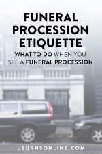 Funeral Procession Etiquette: What To Do When You See A Funeral ...