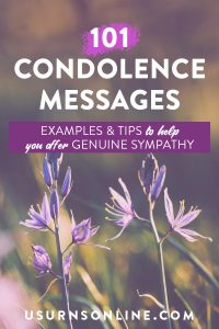 101 Condolence Messages to Express Your Sympathy & Support