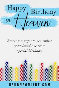 Happy Birthday in Heaven: Best Heavenly Birthday Wishes » US Urns Online