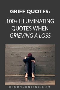 100 Grief Quotes from Great Minds to Stir Your Soul » US Urns Online