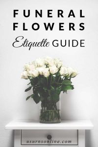 Funeral Flowers: Etiquette, Messages, When & How To Send » Urns 