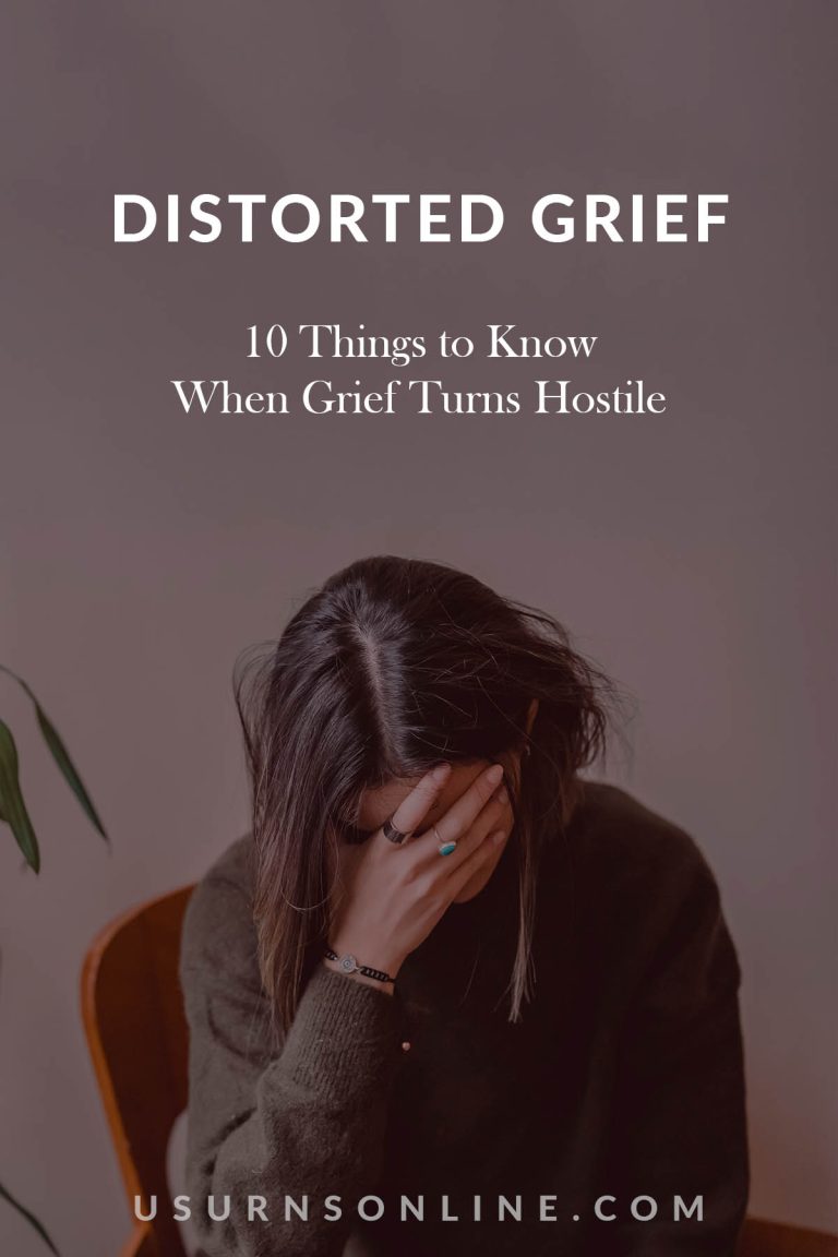 Distorted Grief: 10 Things to Know When Grief Turns Hostile » US Urns ...