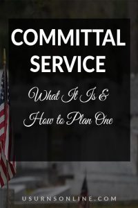 Committal Service: What It Is & How to Plan One » US Urns Online