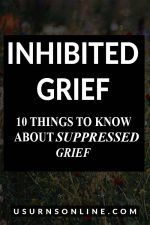 Inhibited Grief: 10 Things to Know About Suppressed Grief » US Urns Online