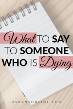 What to Say to Someone Who is Dying » Urns | Online