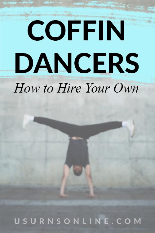 How to Hire a Coffin Dancer