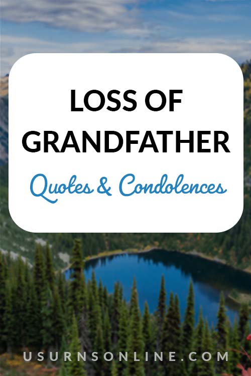 50 Meaningful Loss Of Grandfather Quotes Condolences Urns Online