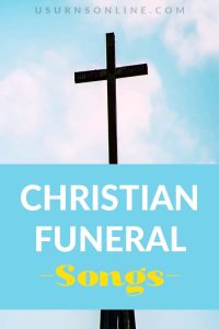 21 Best Christian Funeral Songs US Urns Online   Christian Funeral Songs Feat 200x300 