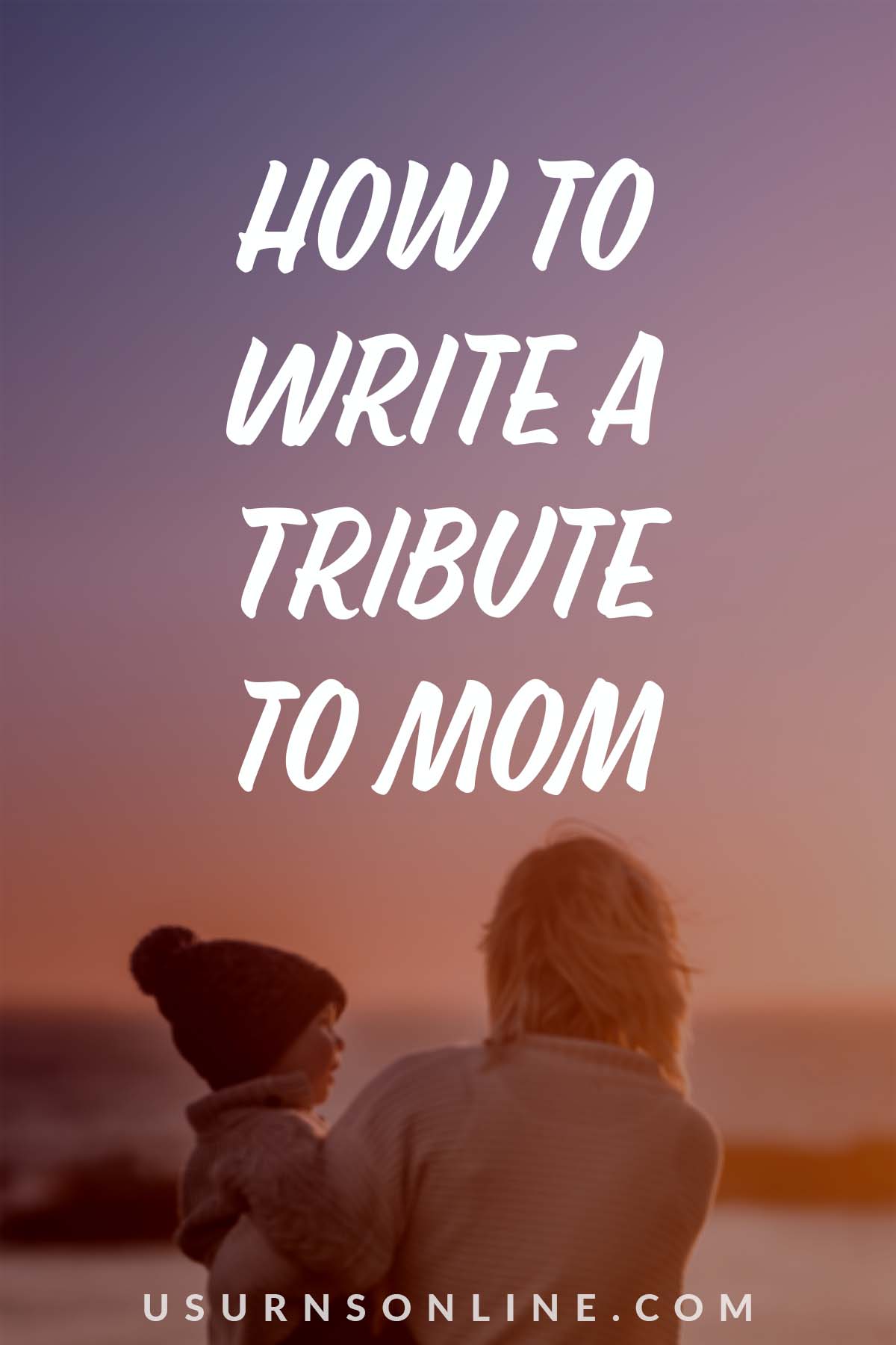 How To Write Tribute Mother Feat 