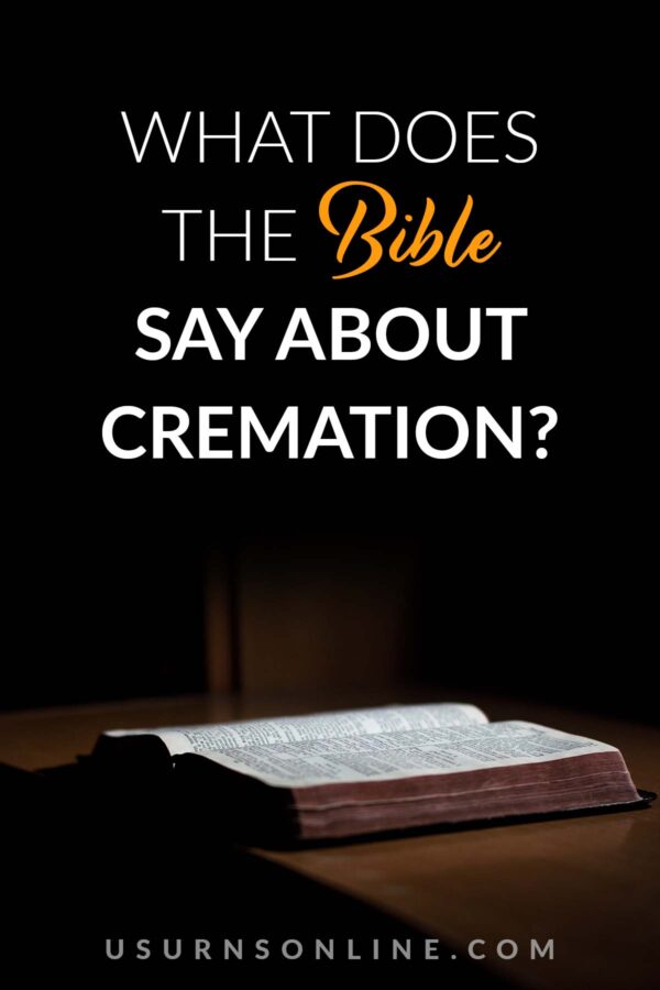 What Does The Bible Say About Cremation More Than You Think Urns Online 4077