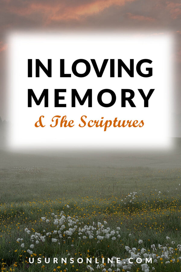 In Loving Memory Bible Verses for Epitaph » Urns | Online