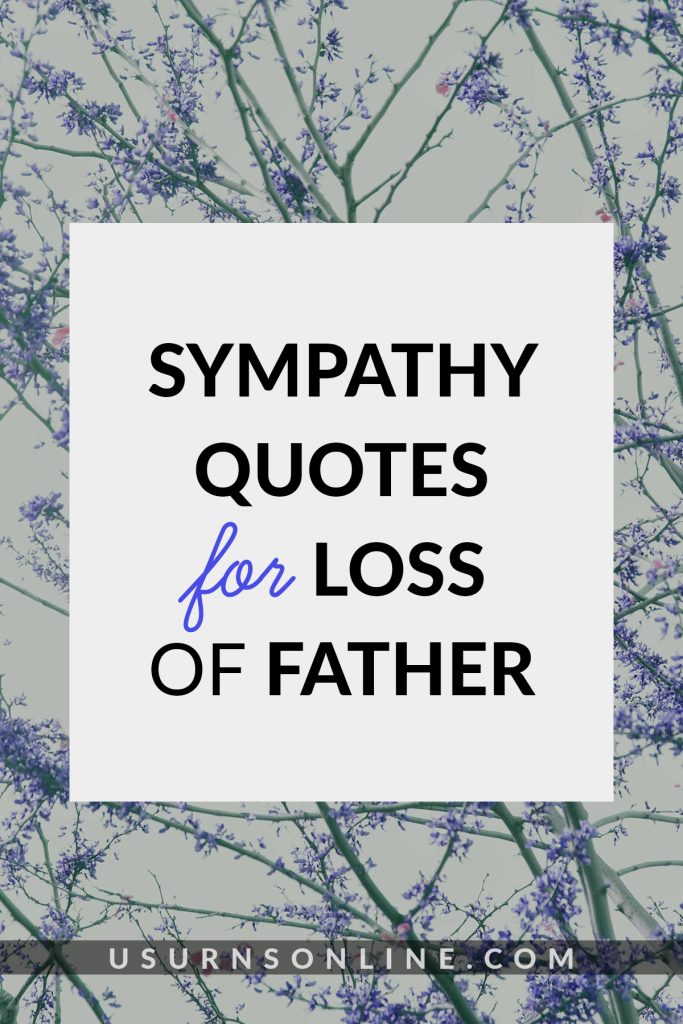 70 Short Condolence Messages On The Loss Of Father US Urns Online