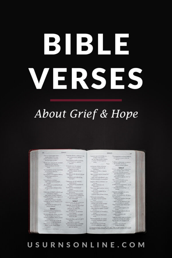 100 Promising Bible Verses About Grief and Hope » Urns | Online