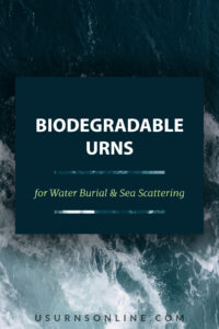 40 Biodegradable Urns For Water Burial & Sea Scattering » US Urns Online