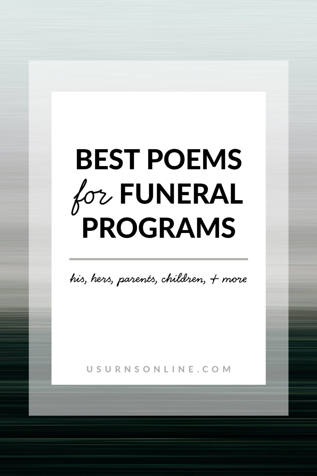 Best Poems for Funeral Programs: 50 Most Beautiful Ideas » Urns | Online