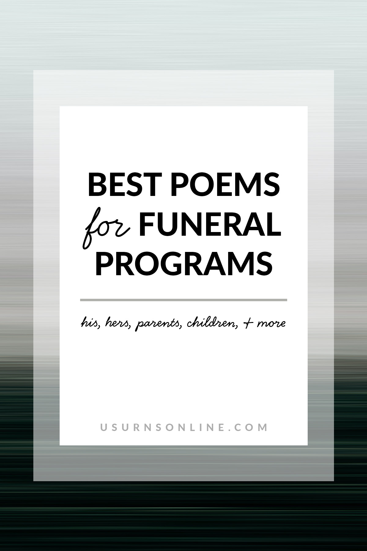 Best Poems for Funeral Programs: 50 Most Beautiful Ideas » US Urns Online